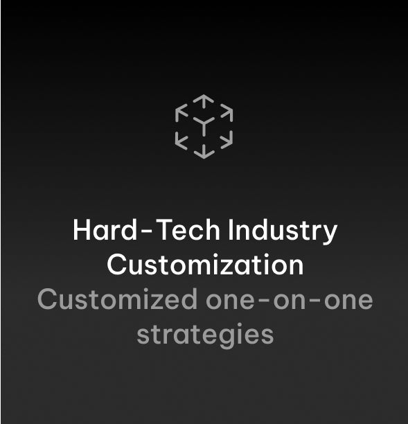 Hard-Tech Industry Customization